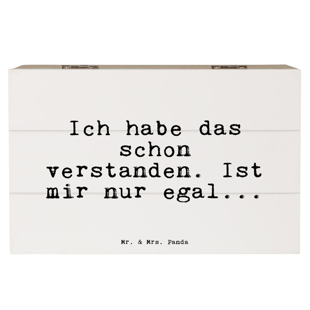 Holzkiste Sprüche und Zitate Ich habe das schon verstanden. Ist mir nur egal... Holzkiste, Kiste, Schatzkiste, Truhe, Schatulle, XXL, Erinnerungsbox, Erinnerungskiste, Dekokiste, Aufbewahrungsbox, Geschenkbox, Geschenkdose, Spruch, Sprüche, lustige Sprüche, Weisheiten, Zitate, Spruch Geschenke, Spruch Sprüche Weisheiten Zitate Lustig Weisheit Worte