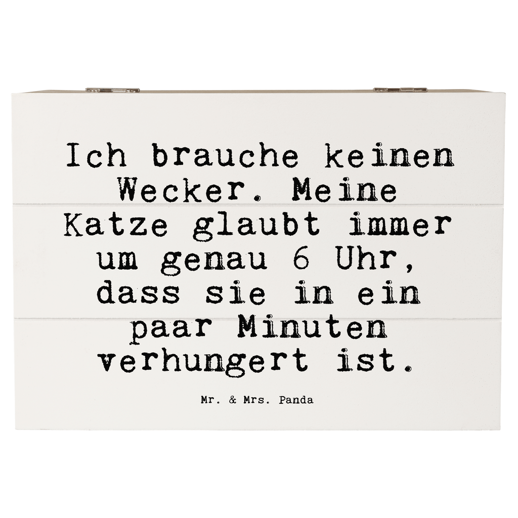 Holzkiste Sprüche und Zitate Ich brauche keinen Wecker. Meine Katze glaubt immer um genau 6 Uhr, dass sie in ein paar Minuten verhungert ist. Holzkiste, Kiste, Schatzkiste, Truhe, Schatulle, XXL, Erinnerungsbox, Erinnerungskiste, Dekokiste, Aufbewahrungsbox, Geschenkbox, Geschenkdose, Spruch, Sprüche, lustige Sprüche, Weisheiten, Zitate, Spruch Geschenke, Spruch Sprüche Weisheiten Zitate Lustig Weisheit Worte