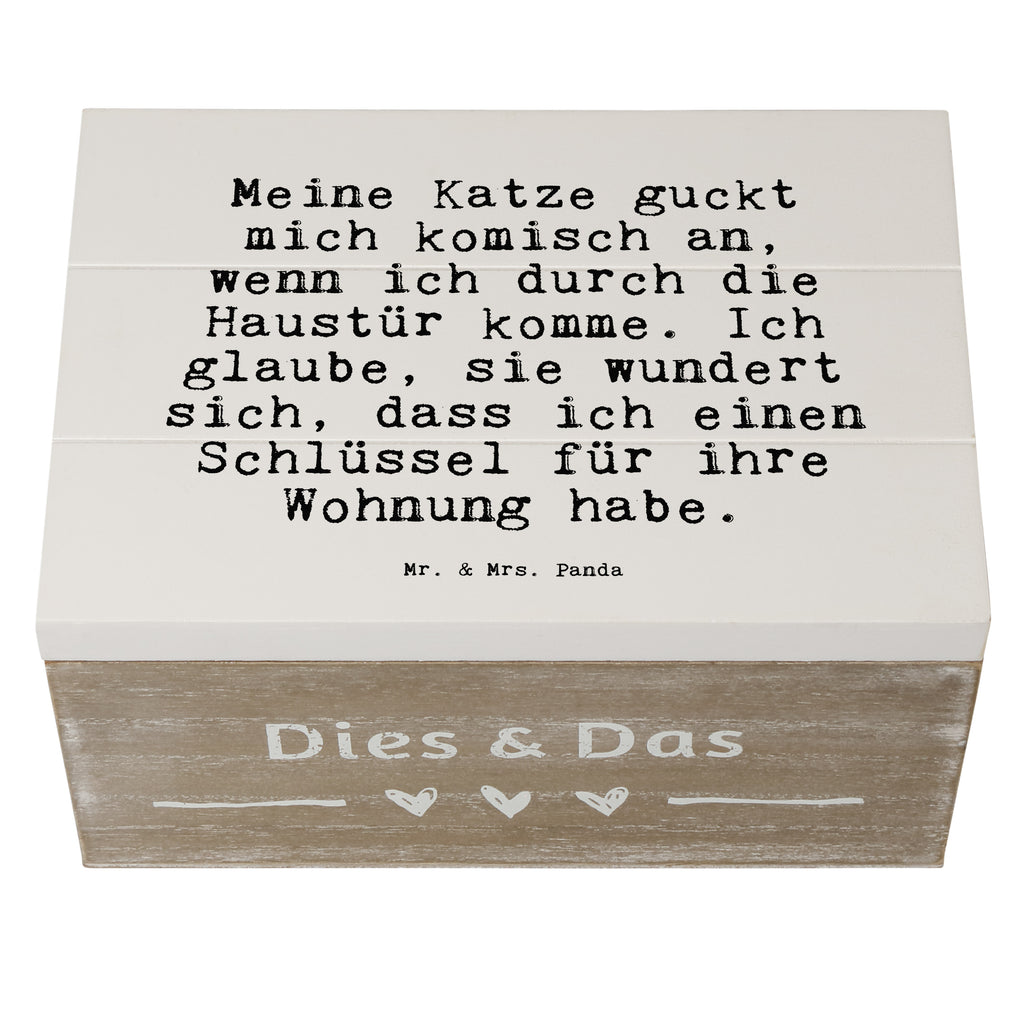 Holzkiste Sprüche und Zitate Meine Katze guckt mich komisch an, wenn ich durch die Haustür komme. Ich glaube, sie wundert sich, dass ich einen Schlüssel für ihre Wohnung habe. Holzkiste, Kiste, Schatzkiste, Truhe, Schatulle, XXL, Erinnerungsbox, Erinnerungskiste, Dekokiste, Aufbewahrungsbox, Geschenkbox, Geschenkdose, Spruch, Sprüche, lustige Sprüche, Weisheiten, Zitate, Spruch Geschenke, Spruch Sprüche Weisheiten Zitate Lustig Weisheit Worte