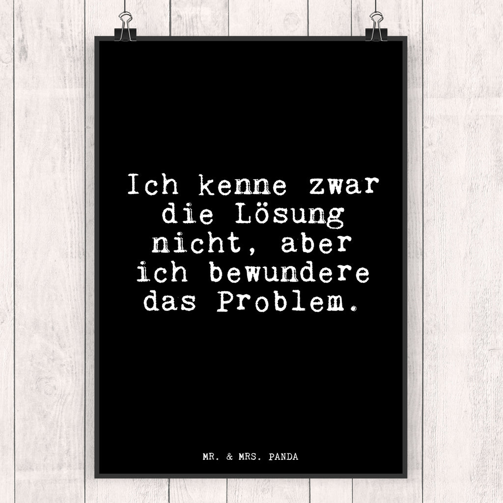 Poster Fun Talk Ich kenne zwar die Lösung nicht, aber ich bewundere das Problem. Poster, Wandposter, Bild, Wanddeko, Küchenposter, Kinderposter, Wanddeko Bild, Raumdekoration, Wanddekoration, Handgemaltes Poster, Mr. & Mrs. Panda Poster, Designposter, Kunstdruck, Posterdruck, Spruch, Sprüche, lustige Sprüche, Weisheiten, Zitate, Spruch Geschenke, Glizer Spruch Sprüche Weisheiten Zitate Lustig Weisheit Worte