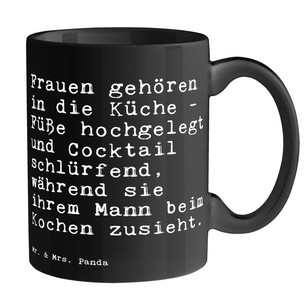 Tasse Sprüche und Zitate Frauen gehören in die Küche - Füße hochgelegt und Cocktail schlürfend, während sie ihrem Mann beim Kochen zusieht. Tasse, Kaffeetasse, Teetasse, Becher, Kaffeebecher, Teebecher, Keramiktasse, Porzellantasse, Büro Tasse, Geschenk Tasse, Tasse Sprüche, Tasse Motive, Kaffeetassen, Tasse bedrucken, Designer Tasse, Cappuccino Tassen, Schöne Teetassen, Spruch, Sprüche, lustige Sprüche, Weisheiten, Zitate, Spruch Geschenke, Spruch Sprüche Weisheiten Zitate Lustig Weisheit Worte