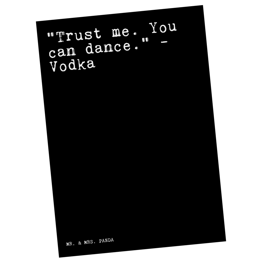 Postkarte Sprüche und Zitate "Trust me. You can dance." - Vodka Postkarte, Karte, Geschenkkarte, Grußkarte, Einladung, Ansichtskarte, Geburtstagskarte, Einladungskarte, Dankeskarte, Ansichtskarten, Einladung Geburtstag, Einladungskarten Geburtstag, Spruch, Sprüche, lustige Sprüche, Weisheiten, Zitate, Spruch Geschenke, Spruch Sprüche Weisheiten Zitate Lustig Weisheit Worte