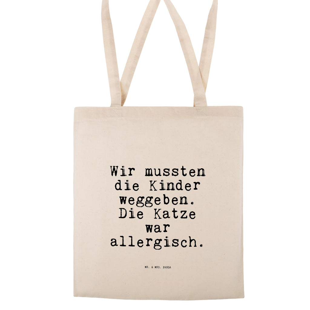 Tragetasche Sprüche und Zitate Wir mussten die Kinder weggeben. Die Katze war allergisch. Beuteltasche, Beutel, Einkaufstasche, Jutebeutel, Stoffbeutel, Tasche, Shopper, Umhängetasche, Strandtasche, Schultertasche, Stofftasche, Tragetasche, Badetasche, Jutetasche, Einkaufstüte, Laptoptasche, Spruch, Sprüche, lustige Sprüche, Weisheiten, Zitate, Spruch Geschenke, Spruch Sprüche Weisheiten Zitate Lustig Weisheit Worte