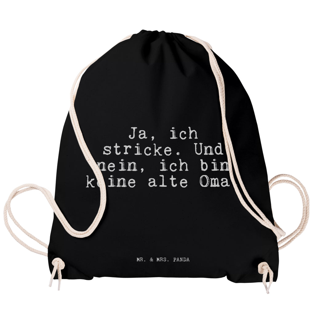 Sportbeutel Ja, ich stricke. Und... Sportbeutel, Turnbeutel, Beutel, Sporttasche, Tasche, Stoffbeutel, Sportbeutel Kinder, Gymsack, Beutel Rucksack, Kleine Sporttasche, Sportzubehör, Turnbeutel Baumwolle, Spruch, Sprüche, lustige Sprüche, Weisheiten, Zitate, Spruch Geschenke, Spruch Sprüche Weisheiten Zitate Lustig Weisheit Worte