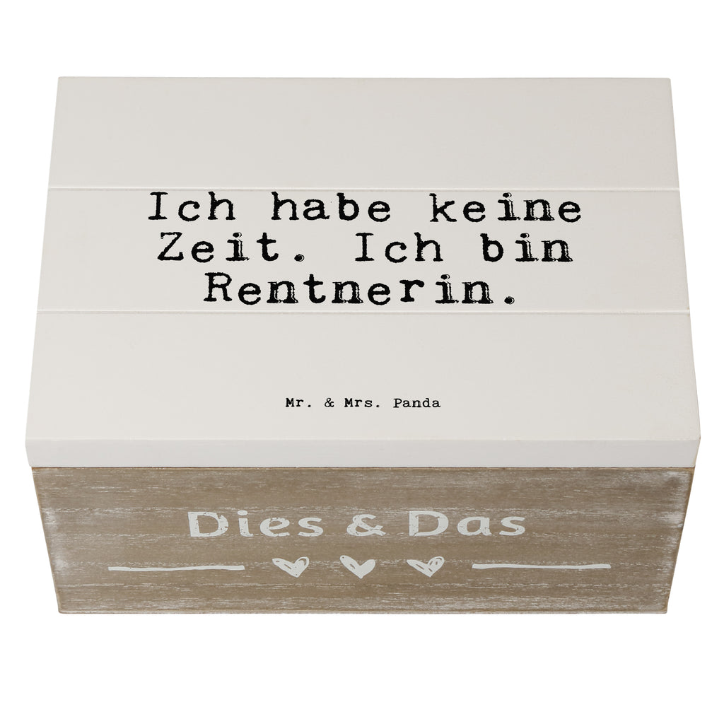 Holzkiste Sprüche und Zitate Ich habe keine Zeit. Ich bin Rentnerin. Holzkiste, Kiste, Schatzkiste, Truhe, Schatulle, XXL, Erinnerungsbox, Erinnerungskiste, Dekokiste, Aufbewahrungsbox, Geschenkbox, Geschenkdose, Spruch, Sprüche, lustige Sprüche, Weisheiten, Zitate, Spruch Geschenke, Spruch Sprüche Weisheiten Zitate Lustig Weisheit Worte