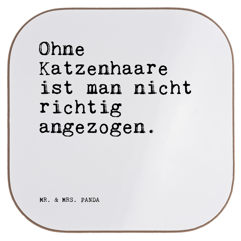 Quadratische Untersetzer Sprüche und Zitate Ohne Katzenhaare ist man nicht richtig angezogen. Untersetzer, Bierdeckel, Glasuntersetzer, Untersetzer Gläser, Getränkeuntersetzer, Untersetzer aus Holz, Untersetzer für Gläser, Korkuntersetzer, Untersetzer Holz, Holzuntersetzer, Tassen Untersetzer, Untersetzer Design, Spruch, Sprüche, lustige Sprüche, Weisheiten, Zitate, Spruch Geschenke, Spruch Sprüche Weisheiten Zitate Lustig Weisheit Worte