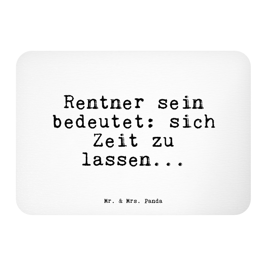 Magnet Sprüche und Zitate Rentner sein bedeutet: sich Zeit zu lassen... Kühlschrankmagnet, Pinnwandmagnet, Souvenir Magnet, Motivmagnete, Dekomagnet, Whiteboard Magnet, Notiz Magnet, Kühlschrank Dekoration, Spruch, Sprüche, lustige Sprüche, Weisheiten, Zitate, Spruch Geschenke, Spruch Sprüche Weisheiten Zitate Lustig Weisheit Worte