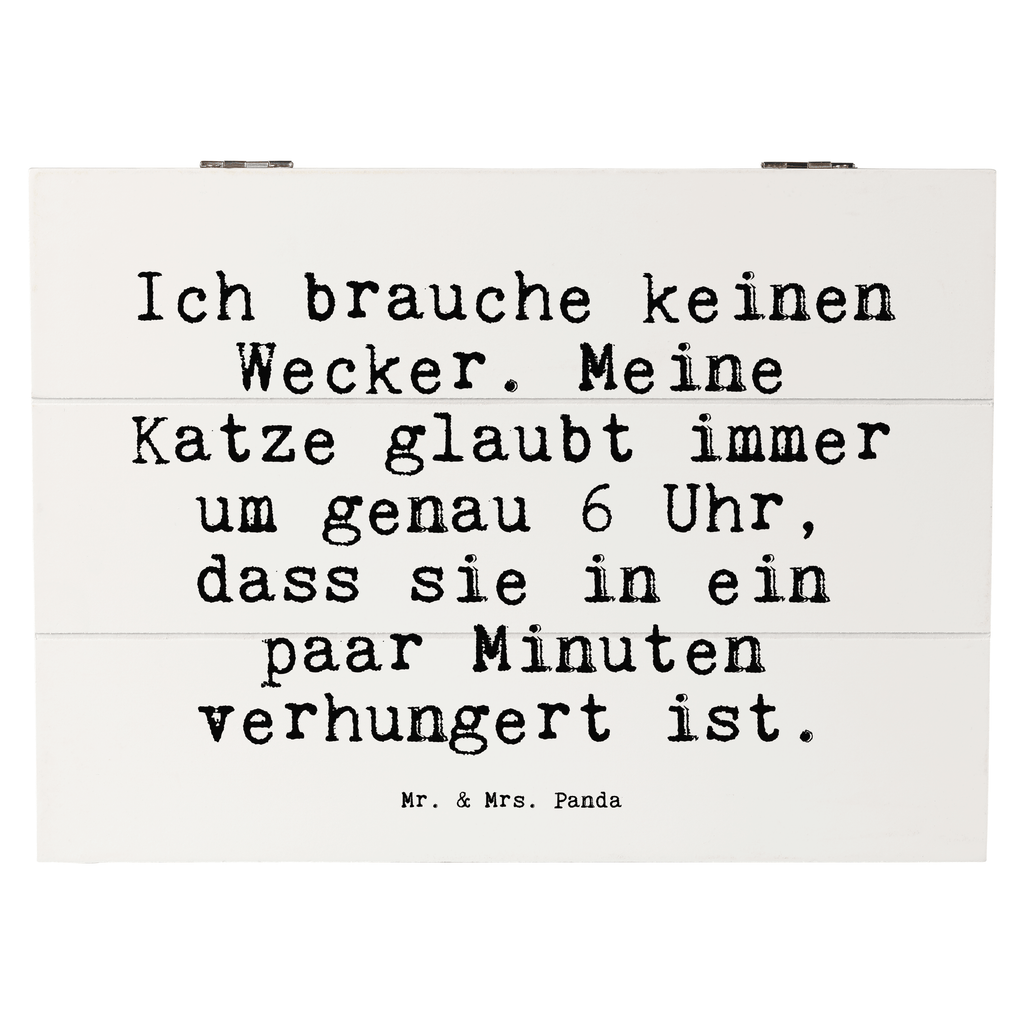 Holzkiste Sprüche und Zitate Ich brauche keinen Wecker. Meine Katze glaubt immer um genau 6 Uhr, dass sie in ein paar Minuten verhungert ist. Holzkiste, Kiste, Schatzkiste, Truhe, Schatulle, XXL, Erinnerungsbox, Erinnerungskiste, Dekokiste, Aufbewahrungsbox, Geschenkbox, Geschenkdose, Spruch, Sprüche, lustige Sprüche, Weisheiten, Zitate, Spruch Geschenke, Spruch Sprüche Weisheiten Zitate Lustig Weisheit Worte