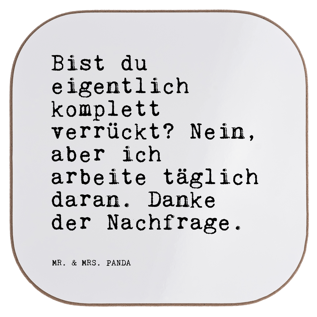 Quadratische Untersetzer Sprüche und Zitate Bist du eigentlich komplett verrückt? Nein, aber ich arbeite täglich daran. Danke der Nachfrage. Untersetzer, Bierdeckel, Glasuntersetzer, Untersetzer Gläser, Getränkeuntersetzer, Untersetzer aus Holz, Untersetzer für Gläser, Korkuntersetzer, Untersetzer Holz, Holzuntersetzer, Tassen Untersetzer, Untersetzer Design, Spruch, Sprüche, lustige Sprüche, Weisheiten, Zitate, Spruch Geschenke, Spruch Sprüche Weisheiten Zitate Lustig Weisheit Worte