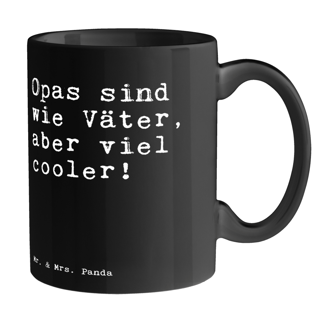 Tasse Sprüche und Zitate Opas sind wie Väter, aber viel cooler! Tasse, Kaffeetasse, Teetasse, Becher, Kaffeebecher, Teebecher, Keramiktasse, Porzellantasse, Büro Tasse, Geschenk Tasse, Tasse Sprüche, Tasse Motive, Kaffeetassen, Tasse bedrucken, Designer Tasse, Cappuccino Tassen, Schöne Teetassen, Spruch, Sprüche, lustige Sprüche, Weisheiten, Zitate, Spruch Geschenke, Spruch Sprüche Weisheiten Zitate Lustig Weisheit Worte