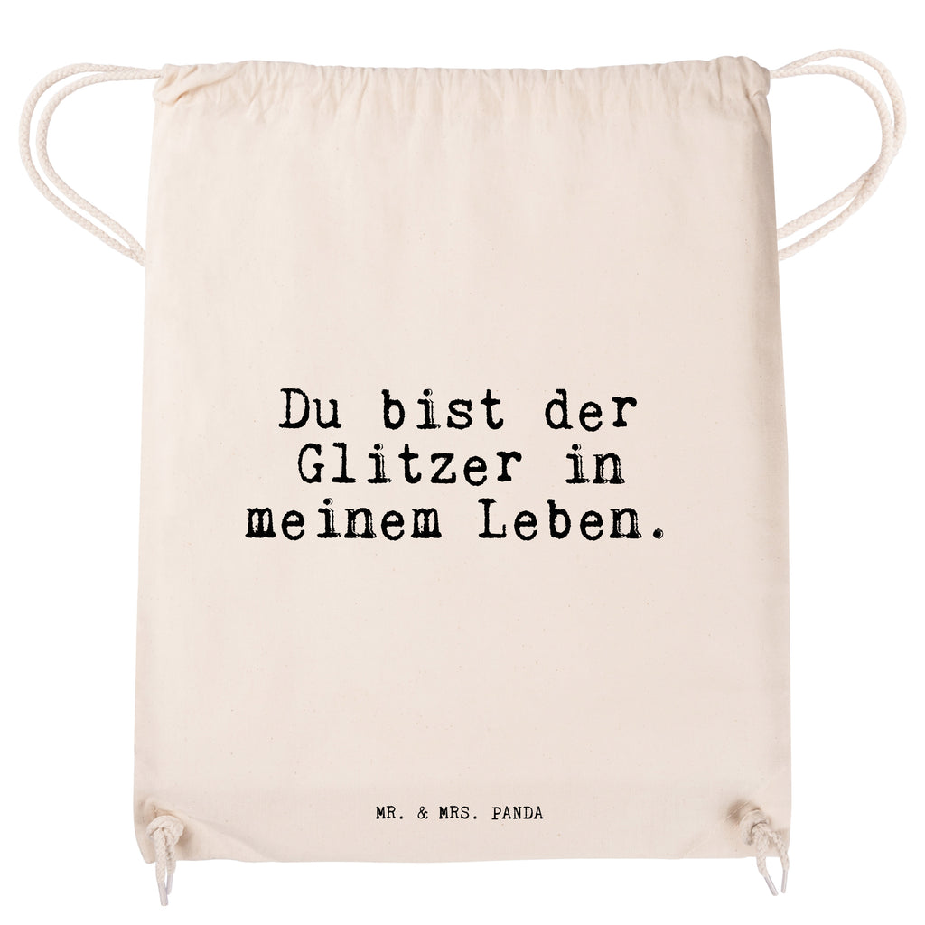 Sportbeutel Du bist der Glitzer... Sportbeutel, Turnbeutel, Beutel, Sporttasche, Tasche, Stoffbeutel, Sportbeutel Kinder, Gymsack, Beutel Rucksack, Kleine Sporttasche, Sportzubehör, Turnbeutel Baumwolle, Spruch, Sprüche, lustige Sprüche, Weisheiten, Zitate, Spruch Geschenke, Spruch Sprüche Weisheiten Zitate Lustig Weisheit Worte