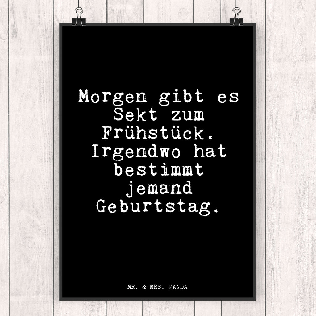 Poster Fun Talk Morgen gibt es Sekt zum Frühstück. Irgendwo hat bestimmt jemand Geburtstag. Poster, Wandposter, Bild, Wanddeko, Küchenposter, Kinderposter, Wanddeko Bild, Raumdekoration, Wanddekoration, Handgemaltes Poster, Mr. & Mrs. Panda Poster, Designposter, Kunstdruck, Posterdruck, Spruch, Sprüche, lustige Sprüche, Weisheiten, Zitate, Spruch Geschenke, Glizer Spruch Sprüche Weisheiten Zitate Lustig Weisheit Worte