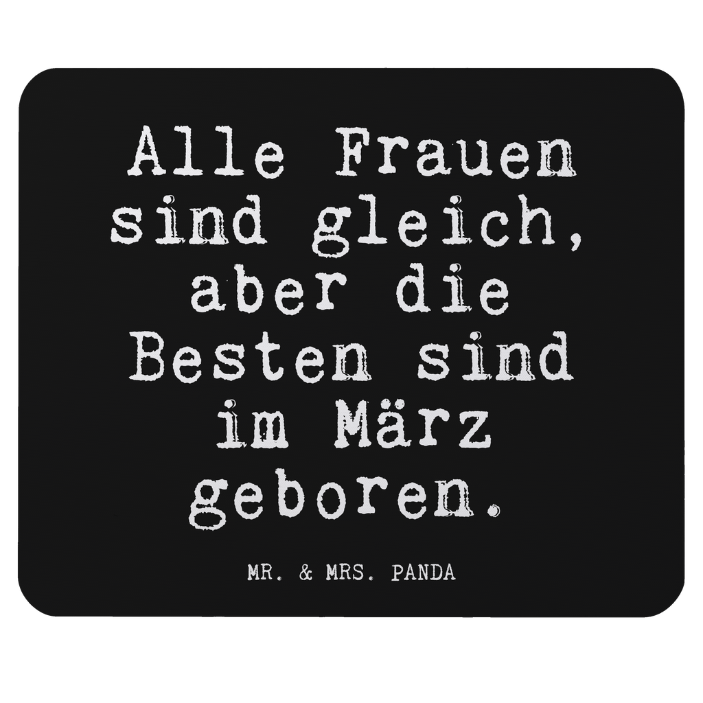 Mauspad Fun Talk Alle Frauen sind gleich, aber die Besten sind im März geboren. Mousepad, Computer zubehör, Büroausstattung, PC Zubehör, Arbeitszimmer, Mauspad, Einzigartiges Mauspad, Designer Mauspad, Mausunterlage, Mauspad Büro, Spruch, Sprüche, lustige Sprüche, Weisheiten, Zitate, Spruch Geschenke, Glizer Spruch Sprüche Weisheiten Zitate Lustig Weisheit Worte