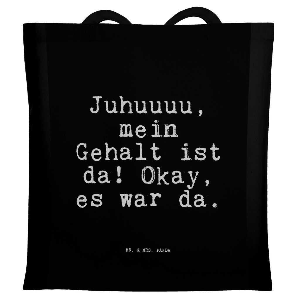 Tragetasche Juhuuuu, mein Gehalt ist... Beuteltasche, Beutel, Einkaufstasche, Jutebeutel, Stoffbeutel, Tasche, Shopper, Umhängetasche, Strandtasche, Schultertasche, Stofftasche, Tragetasche, Badetasche, Jutetasche, Einkaufstüte, Laptoptasche, Spruch, Sprüche, lustige Sprüche, Weisheiten, Zitate, Spruch Geschenke, Spruch Sprüche Weisheiten Zitate Lustig Weisheit Worte