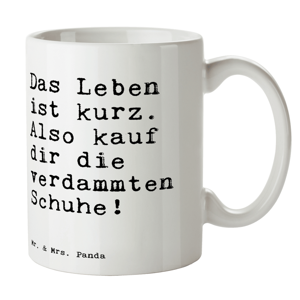 Tasse Das Leben ist kurz.... Tasse, Kaffeetasse, Teetasse, Becher, Kaffeebecher, Teebecher, Keramiktasse, Porzellantasse, Büro Tasse, Geschenk Tasse, Tasse Sprüche, Tasse Motive, Kaffeetassen, Tasse bedrucken, Designer Tasse, Cappuccino Tassen, Schöne Teetassen, Spruch, Sprüche, lustige Sprüche, Weisheiten, Zitate, Spruch Geschenke, Spruch Sprüche Weisheiten Zitate Lustig Weisheit Worte