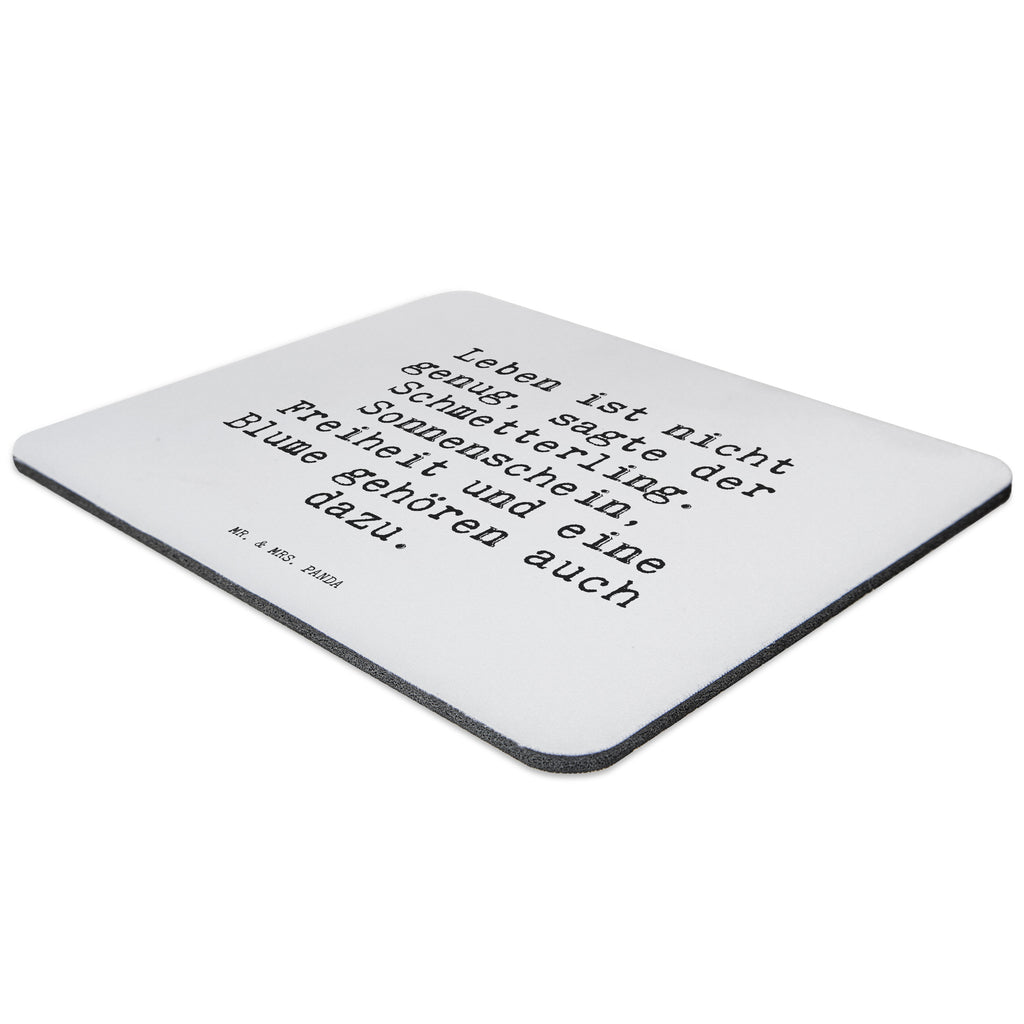 Mauspad Sprüche und Zitate Leben ist nicht genug, sagte der Schmetterling. Sonnenschein, Freiheit und eine Blume gehören auch dazu. Mousepad, Computer zubehör, Büroausstattung, PC Zubehör, Arbeitszimmer, Mauspad, Einzigartiges Mauspad, Designer Mauspad, Mausunterlage, Mauspad Büro, Spruch, Sprüche, lustige Sprüche, Weisheiten, Zitate, Spruch Geschenke, Spruch Sprüche Weisheiten Zitate Lustig Weisheit Worte