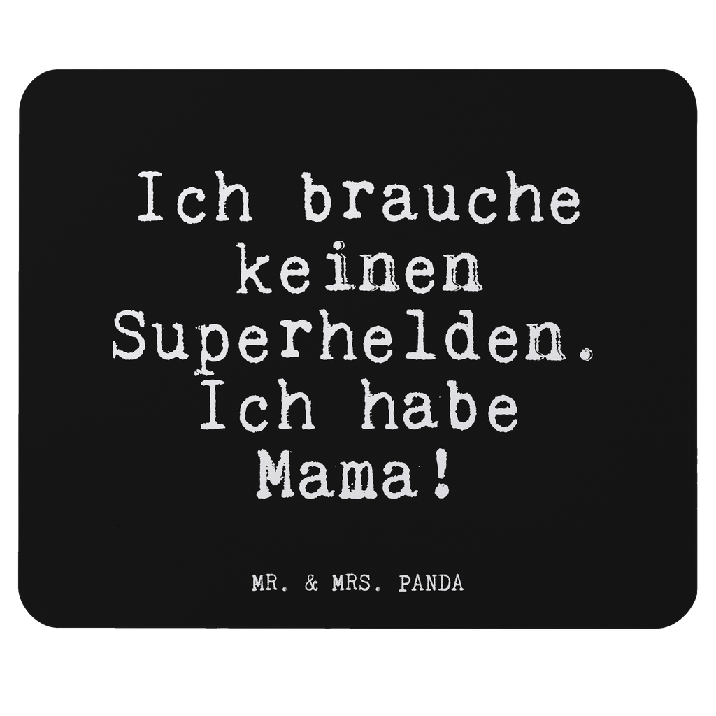 Mauspad Fun Talk Ich brauche keinen Superhelden. Ich habe Mama! Mousepad, Computer zubehör, Büroausstattung, PC Zubehör, Arbeitszimmer, Mauspad, Einzigartiges Mauspad, Designer Mauspad, Mausunterlage, Mauspad Büro, Spruch, Sprüche, lustige Sprüche, Weisheiten, Zitate, Spruch Geschenke, Glizer Spruch Sprüche Weisheiten Zitate Lustig Weisheit Worte