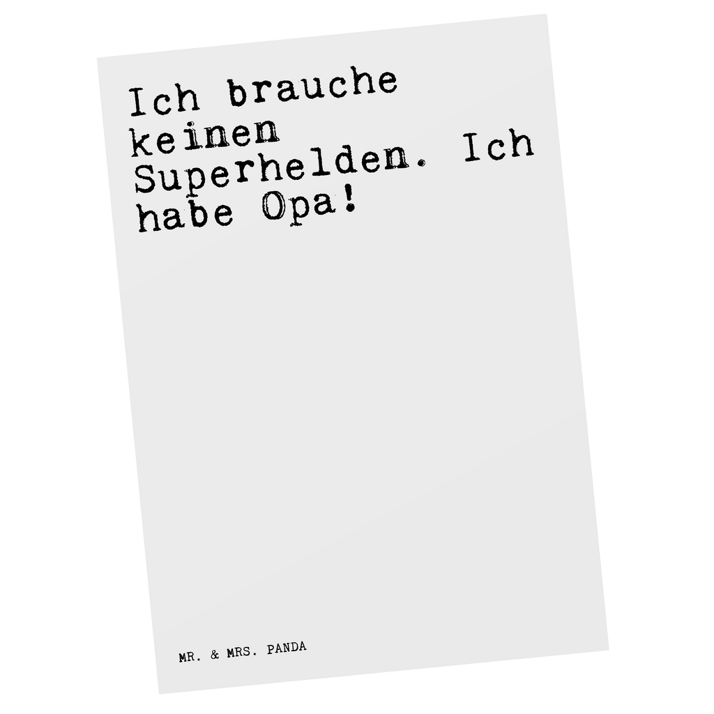 Postkarte Sprüche und Zitate Ich brauche keinen Superhelden. Ich habe Opa! Postkarte, Karte, Geschenkkarte, Grußkarte, Einladung, Ansichtskarte, Geburtstagskarte, Einladungskarte, Dankeskarte, Ansichtskarten, Einladung Geburtstag, Einladungskarten Geburtstag, Spruch, Sprüche, lustige Sprüche, Weisheiten, Zitate, Spruch Geschenke, Spruch Sprüche Weisheiten Zitate Lustig Weisheit Worte