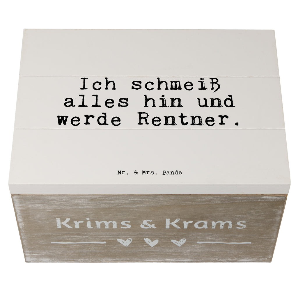 Holzkiste Ich schmeiß alles hin... Holzkiste, Kiste, Schatzkiste, Truhe, Schatulle, XXL, Erinnerungsbox, Erinnerungskiste, Dekokiste, Aufbewahrungsbox, Geschenkbox, Geschenkdose, Spruch, Sprüche, lustige Sprüche, Weisheiten, Zitate, Spruch Geschenke, Spruch Sprüche Weisheiten Zitate Lustig Weisheit Worte