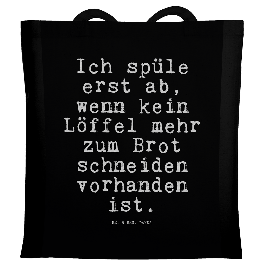 Tragetasche Sprüche und Zitate Ich spüle erst ab, wenn kein Löffel mehr zum Brot schneiden vorhanden ist. Beuteltasche, Beutel, Einkaufstasche, Jutebeutel, Stoffbeutel, Tasche, Shopper, Umhängetasche, Strandtasche, Schultertasche, Stofftasche, Tragetasche, Badetasche, Jutetasche, Einkaufstüte, Laptoptasche, Spruch, Sprüche, lustige Sprüche, Weisheiten, Zitate, Spruch Geschenke, Spruch Sprüche Weisheiten Zitate Lustig Weisheit Worte