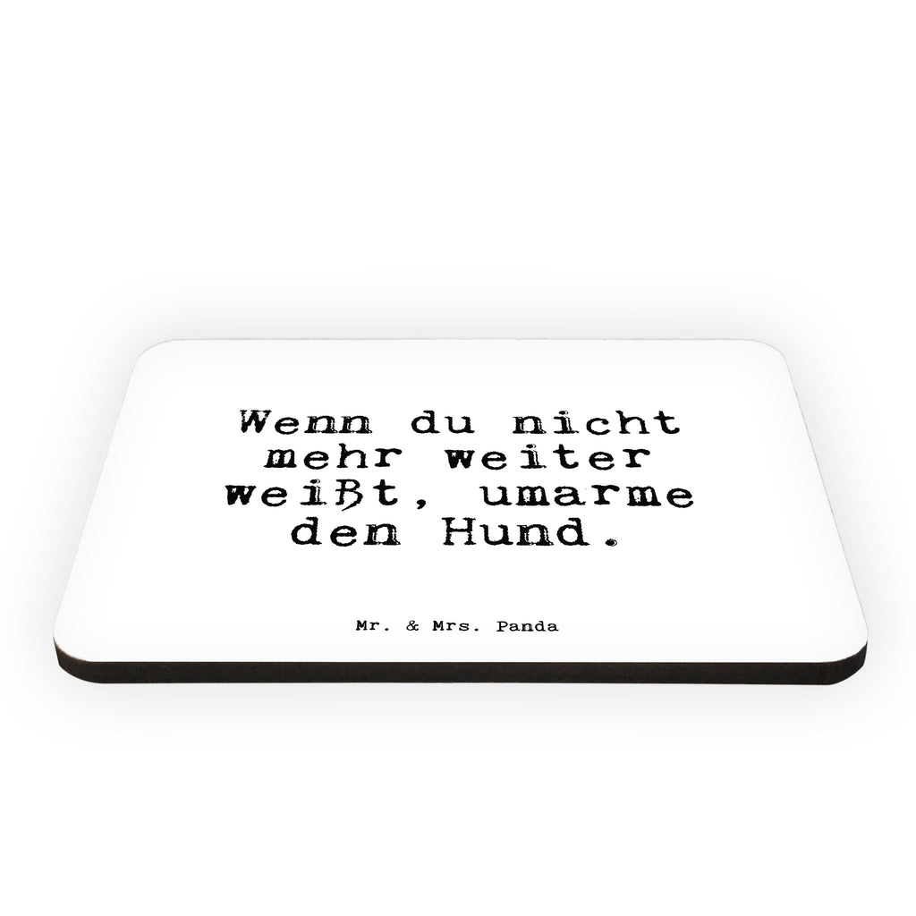 Magnet Sprüche und Zitate Wenn du nicht mehr weiter weißt, umarme den Hund. Kühlschrankmagnet, Pinnwandmagnet, Souvenir Magnet, Motivmagnete, Dekomagnet, Whiteboard Magnet, Notiz Magnet, Kühlschrank Dekoration, Spruch, Sprüche, lustige Sprüche, Weisheiten, Zitate, Spruch Geschenke, Spruch Sprüche Weisheiten Zitate Lustig Weisheit Worte