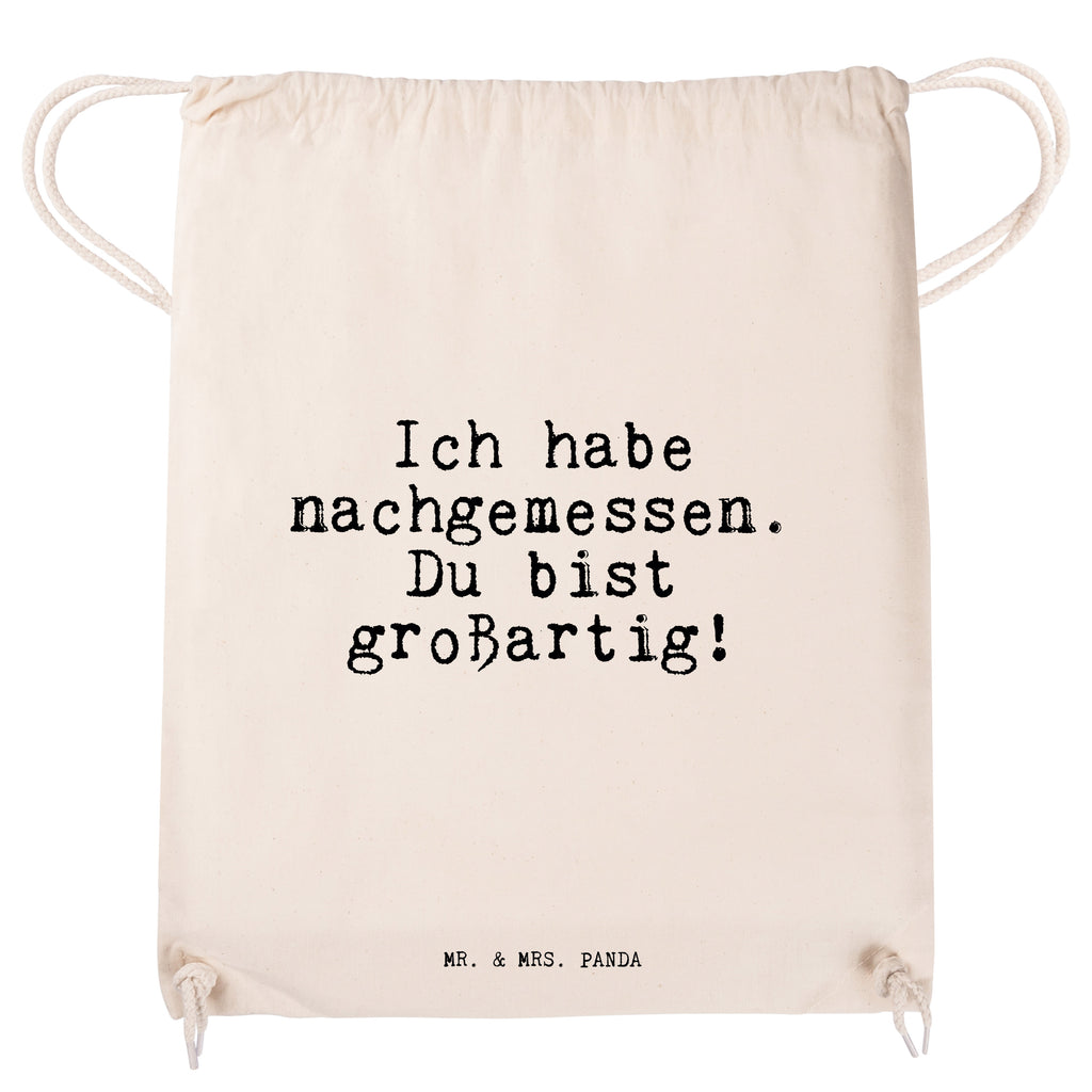 Sportbeutel Ich habe nachgemessen. Du... Sportbeutel, Turnbeutel, Beutel, Sporttasche, Tasche, Stoffbeutel, Sportbeutel Kinder, Gymsack, Beutel Rucksack, Kleine Sporttasche, Sportzubehör, Turnbeutel Baumwolle, Spruch, Sprüche, lustige Sprüche, Weisheiten, Zitate, Spruch Geschenke, Spruch Sprüche Weisheiten Zitate Lustig Weisheit Worte