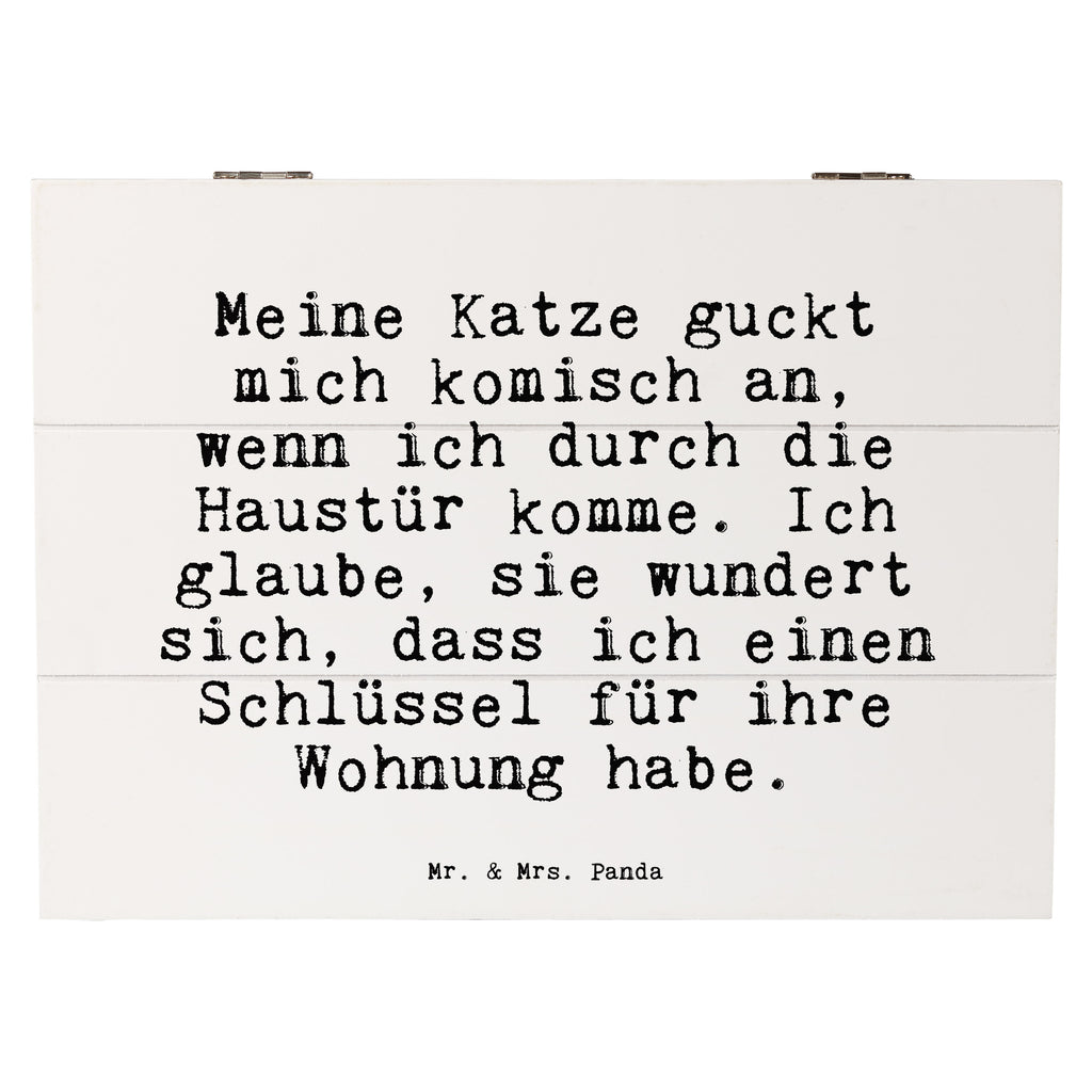 Holzkiste Sprüche und Zitate Meine Katze guckt mich komisch an, wenn ich durch die Haustür komme. Ich glaube, sie wundert sich, dass ich einen Schlüssel für ihre Wohnung habe. Holzkiste, Kiste, Schatzkiste, Truhe, Schatulle, XXL, Erinnerungsbox, Erinnerungskiste, Dekokiste, Aufbewahrungsbox, Geschenkbox, Geschenkdose, Spruch, Sprüche, lustige Sprüche, Weisheiten, Zitate, Spruch Geschenke, Spruch Sprüche Weisheiten Zitate Lustig Weisheit Worte