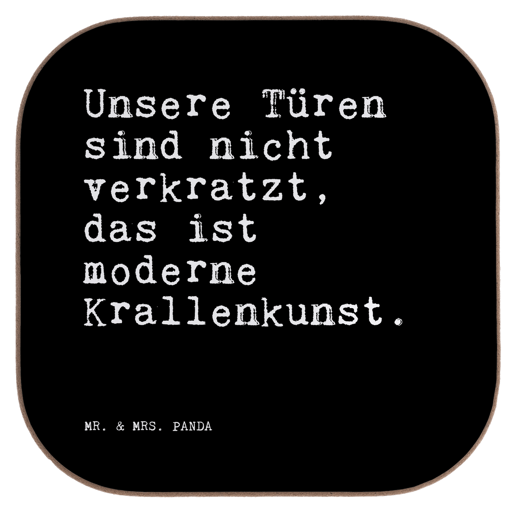 Quadratische Untersetzer Sprüche und Zitate Unsere Türen sind nicht verkratzt, das ist moderne Krallenkunst. Untersetzer, Bierdeckel, Glasuntersetzer, Untersetzer Gläser, Getränkeuntersetzer, Untersetzer aus Holz, Untersetzer für Gläser, Korkuntersetzer, Untersetzer Holz, Holzuntersetzer, Tassen Untersetzer, Untersetzer Design, Spruch, Sprüche, lustige Sprüche, Weisheiten, Zitate, Spruch Geschenke, Spruch Sprüche Weisheiten Zitate Lustig Weisheit Worte