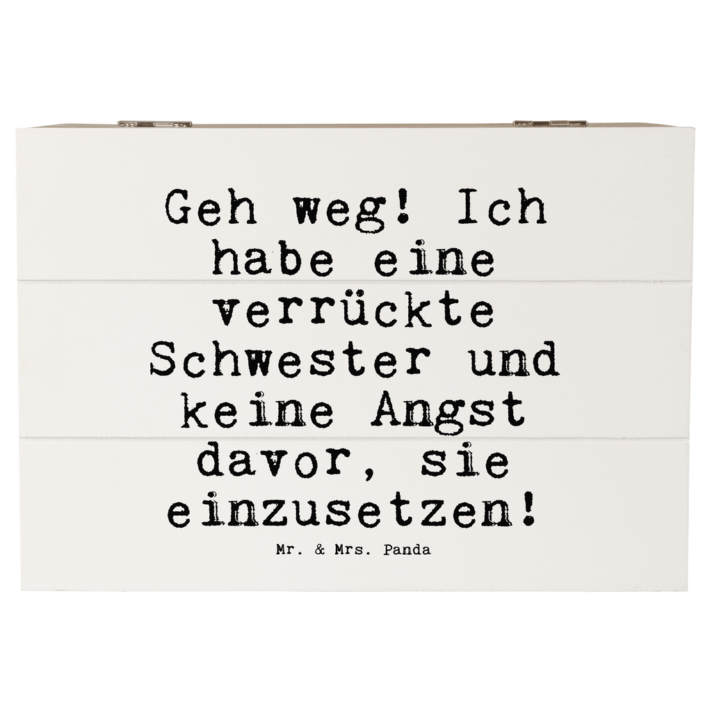 Holzkiste Sprüche und Zitate Geh weg! Ich habe eine verrückte Schwester und keine Angst davor, sie einzusetzen! Holzkiste, Kiste, Schatzkiste, Truhe, Schatulle, XXL, Erinnerungsbox, Erinnerungskiste, Dekokiste, Aufbewahrungsbox, Geschenkbox, Geschenkdose, Spruch, Sprüche, lustige Sprüche, Weisheiten, Zitate, Spruch Geschenke, Spruch Sprüche Weisheiten Zitate Lustig Weisheit Worte