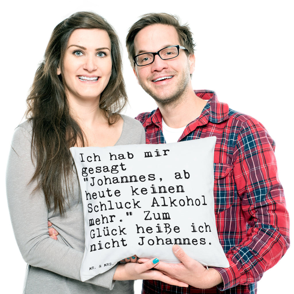 40x40 Kissen Sprüche und Zitate Ich hab mir gesagt "Johannes, ab heute keinen Schluck Alkohol mehr." Zum Glück heiße ich nicht Johannes. Kissenhülle, Kopfkissen, Sofakissen, Dekokissen, Motivkissen, Spruch, Sprüche, lustige Sprüche, Weisheiten, Zitate, Spruch Geschenke, Spruch Sprüche Weisheiten Zitate Lustig Weisheit Worte