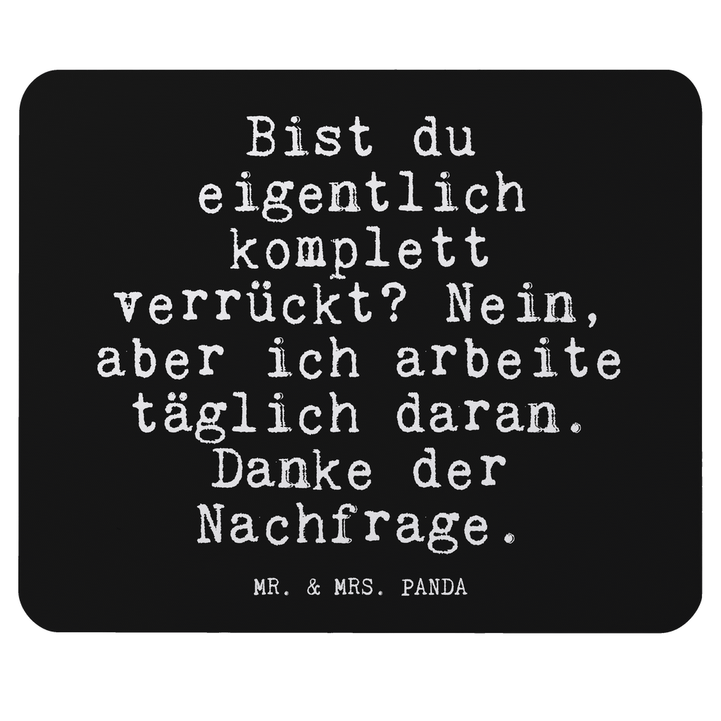 Mauspad Fun Talk Bist du eigentlich komplett verrückt? Nein, aber ich arbeite täglich daran. Danke der Nachfrage. Mousepad, Computer zubehör, Büroausstattung, PC Zubehör, Arbeitszimmer, Mauspad, Einzigartiges Mauspad, Designer Mauspad, Mausunterlage, Mauspad Büro, Spruch, Sprüche, lustige Sprüche, Weisheiten, Zitate, Spruch Geschenke, Glizer Spruch Sprüche Weisheiten Zitate Lustig Weisheit Worte