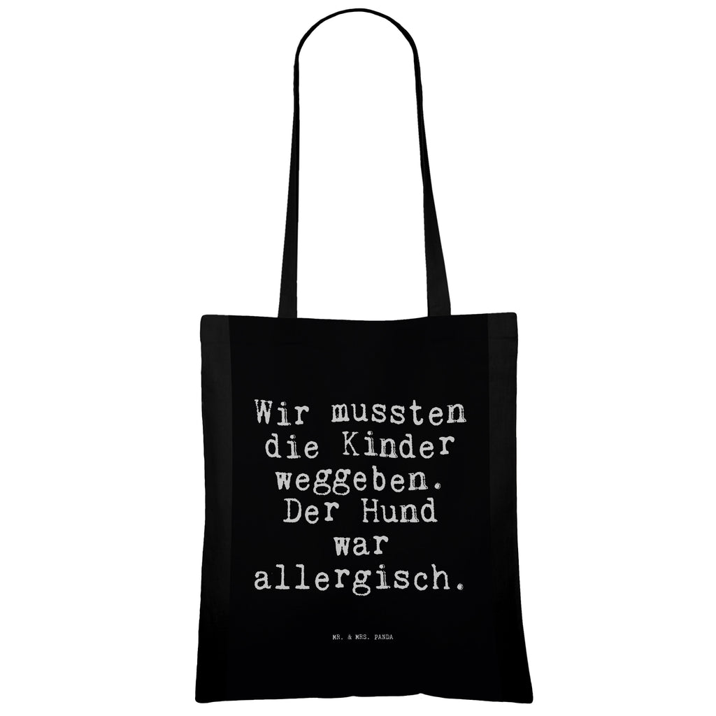 Tragetasche Wir mussten die Kinder... Beuteltasche, Beutel, Einkaufstasche, Jutebeutel, Stoffbeutel, Tasche, Shopper, Umhängetasche, Strandtasche, Schultertasche, Stofftasche, Tragetasche, Badetasche, Jutetasche, Einkaufstüte, Laptoptasche, Spruch, Sprüche, lustige Sprüche, Weisheiten, Zitate, Spruch Geschenke, Spruch Sprüche Weisheiten Zitate Lustig Weisheit Worte