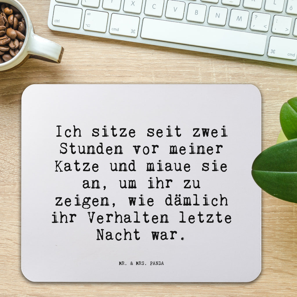 Mauspad Sprüche und Zitate Ich sitze seit zwei Stunden vor meiner Katze und miaue sie an, um ihr zu zeigen, wie dämlich ihr Verhalten letzte Nacht war. Mousepad, Computer zubehör, Büroausstattung, PC Zubehör, Arbeitszimmer, Mauspad, Einzigartiges Mauspad, Designer Mauspad, Mausunterlage, Mauspad Büro, Spruch, Sprüche, lustige Sprüche, Weisheiten, Zitate, Spruch Geschenke, Spruch Sprüche Weisheiten Zitate Lustig Weisheit Worte