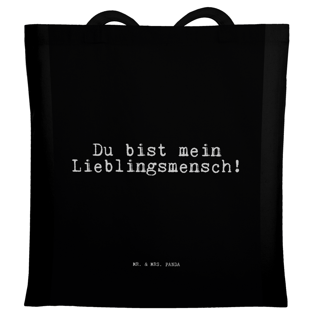 Tragetasche Du bist mein Lieblingsmensch! Beuteltasche, Beutel, Einkaufstasche, Jutebeutel, Stoffbeutel, Tasche, Shopper, Umhängetasche, Strandtasche, Schultertasche, Stofftasche, Tragetasche, Badetasche, Jutetasche, Einkaufstüte, Laptoptasche, Spruch, Sprüche, lustige Sprüche, Weisheiten, Zitate, Spruch Geschenke, Spruch Sprüche Weisheiten Zitate Lustig Weisheit Worte