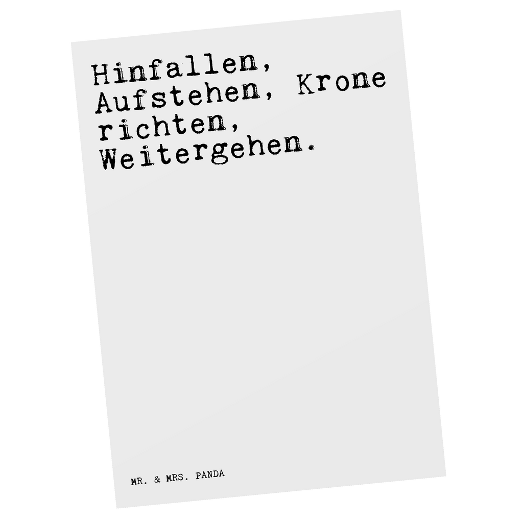 Postkarte Sprüche und Zitate Hinfallen, Aufstehen, Krone richten, Weitergehen. Postkarte, Karte, Geschenkkarte, Grußkarte, Einladung, Ansichtskarte, Geburtstagskarte, Einladungskarte, Dankeskarte, Ansichtskarten, Einladung Geburtstag, Einladungskarten Geburtstag, Spruch, Sprüche, lustige Sprüche, Weisheiten, Zitate, Spruch Geschenke, Spruch Sprüche Weisheiten Zitate Lustig Weisheit Worte