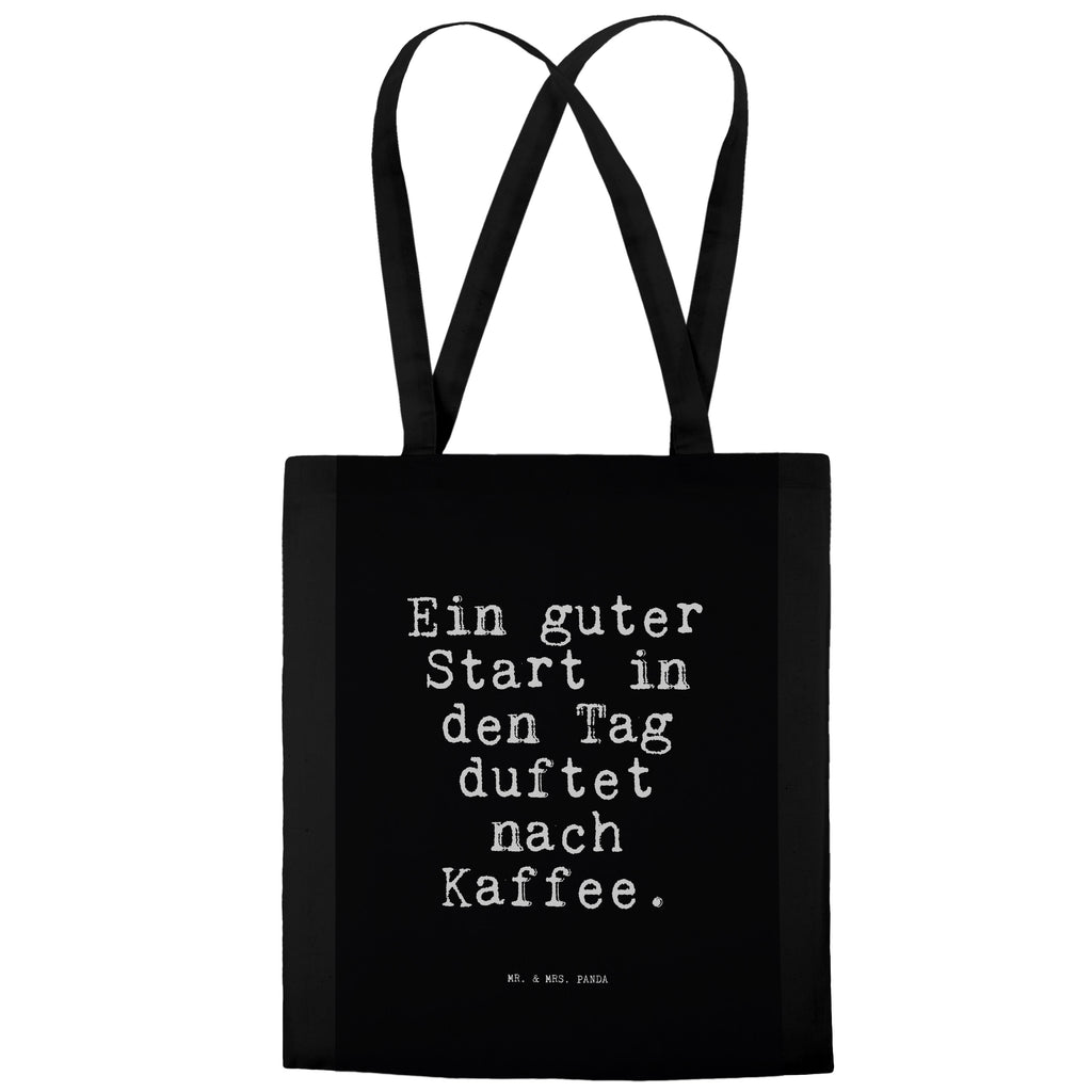 Tragetasche Ein guter Start in... Beuteltasche, Beutel, Einkaufstasche, Jutebeutel, Stoffbeutel, Tasche, Shopper, Umhängetasche, Strandtasche, Schultertasche, Stofftasche, Tragetasche, Badetasche, Jutetasche, Einkaufstüte, Laptoptasche, Spruch, Sprüche, lustige Sprüche, Weisheiten, Zitate, Spruch Geschenke, Spruch Sprüche Weisheiten Zitate Lustig Weisheit Worte