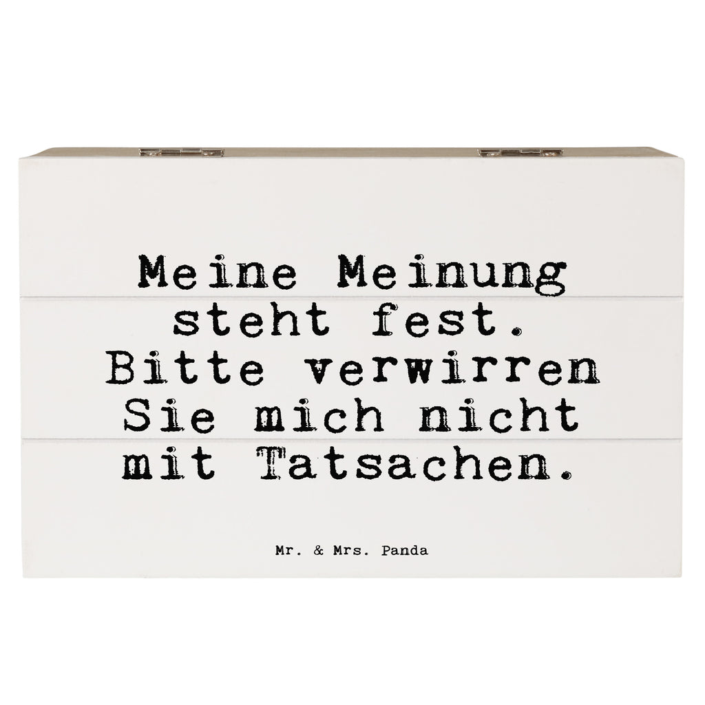 Holzkiste Sprüche und Zitate Meine Meinung steht fest. Bitte verwirren Sie mich nicht mit Tatsachen. Holzkiste, Kiste, Schatzkiste, Truhe, Schatulle, XXL, Erinnerungsbox, Erinnerungskiste, Dekokiste, Aufbewahrungsbox, Geschenkbox, Geschenkdose, Spruch, Sprüche, lustige Sprüche, Weisheiten, Zitate, Spruch Geschenke, Spruch Sprüche Weisheiten Zitate Lustig Weisheit Worte