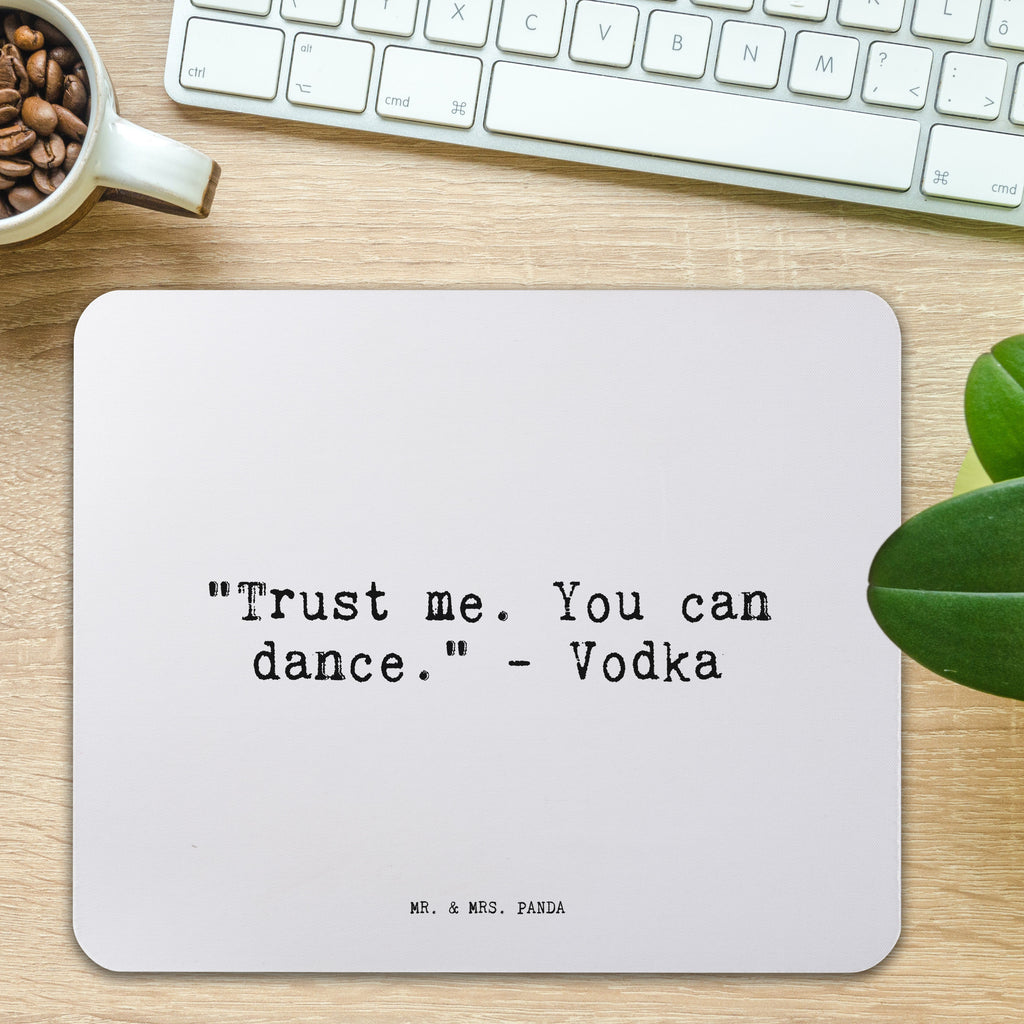 Mauspad Sprüche und Zitate "Trust me. You can dance." - Vodka Mousepad, Computer zubehör, Büroausstattung, PC Zubehör, Arbeitszimmer, Mauspad, Einzigartiges Mauspad, Designer Mauspad, Mausunterlage, Mauspad Büro, Spruch, Sprüche, lustige Sprüche, Weisheiten, Zitate, Spruch Geschenke, Spruch Sprüche Weisheiten Zitate Lustig Weisheit Worte