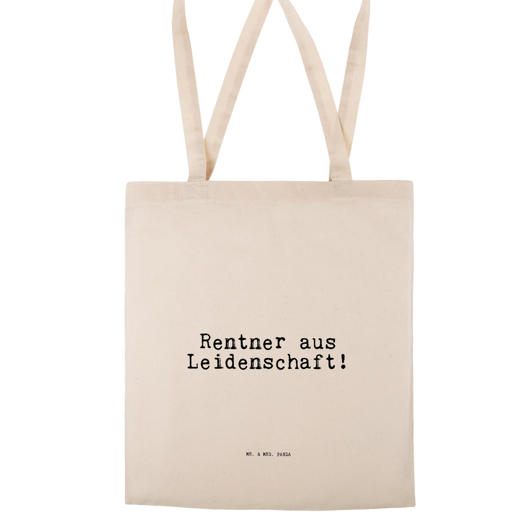 Tragetasche Rentner aus Leidenschaft! Beuteltasche, Beutel, Einkaufstasche, Jutebeutel, Stoffbeutel, Tasche, Shopper, Umhängetasche, Strandtasche, Schultertasche, Stofftasche, Tragetasche, Badetasche, Jutetasche, Einkaufstüte, Laptoptasche, Spruch, Sprüche, lustige Sprüche, Weisheiten, Zitate, Spruch Geschenke, Spruch Sprüche Weisheiten Zitate Lustig Weisheit Worte