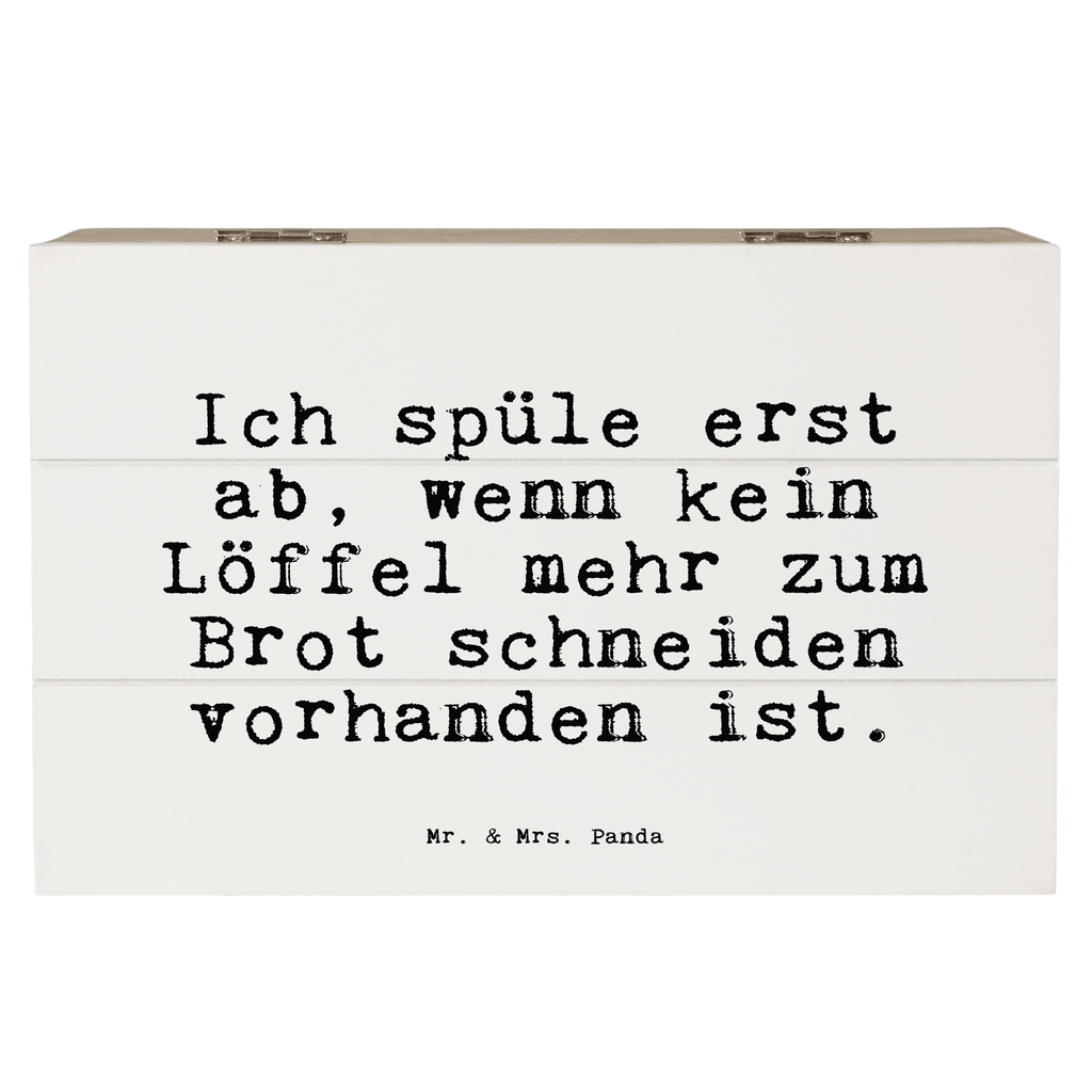 Holzkiste Sprüche und Zitate Ich spüle erst ab, wenn kein Löffel mehr zum Brot schneiden vorhanden ist. Holzkiste, Kiste, Schatzkiste, Truhe, Schatulle, XXL, Erinnerungsbox, Erinnerungskiste, Dekokiste, Aufbewahrungsbox, Geschenkbox, Geschenkdose, Spruch, Sprüche, lustige Sprüche, Weisheiten, Zitate, Spruch Geschenke, Spruch Sprüche Weisheiten Zitate Lustig Weisheit Worte