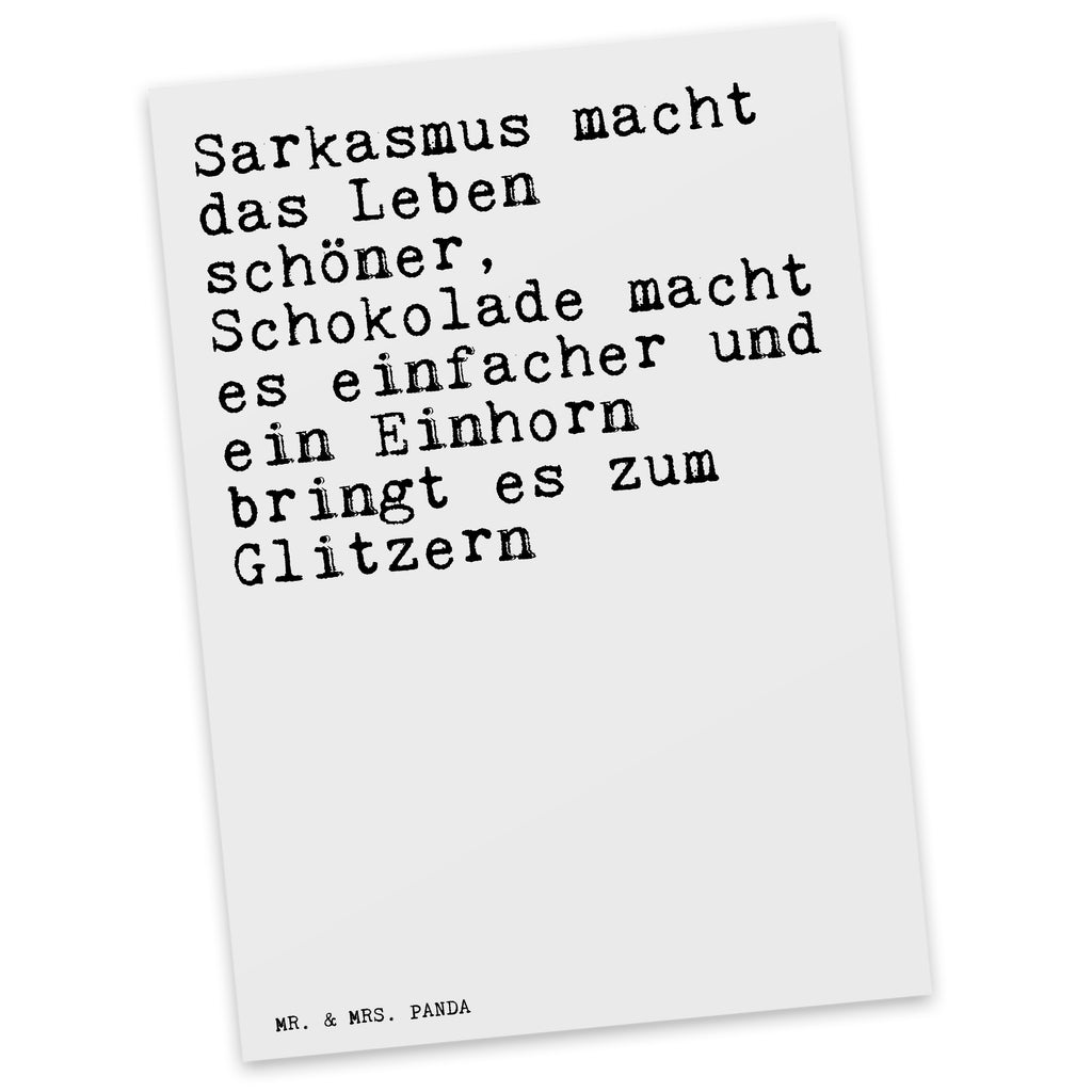 Postkarte Sprüche und Zitate Sarkasmus macht das Leben schöner, Schokolade macht es einfacher und ein Einhorn bringt es zum Glitzern. Postkarte, Karte, Geschenkkarte, Grußkarte, Einladung, Ansichtskarte, Geburtstagskarte, Einladungskarte, Dankeskarte, Ansichtskarten, Einladung Geburtstag, Einladungskarten Geburtstag, Spruch, Sprüche, lustige Sprüche, Weisheiten, Zitate, Spruch Geschenke, Spruch Sprüche Weisheiten Zitate Lustig Weisheit Worte