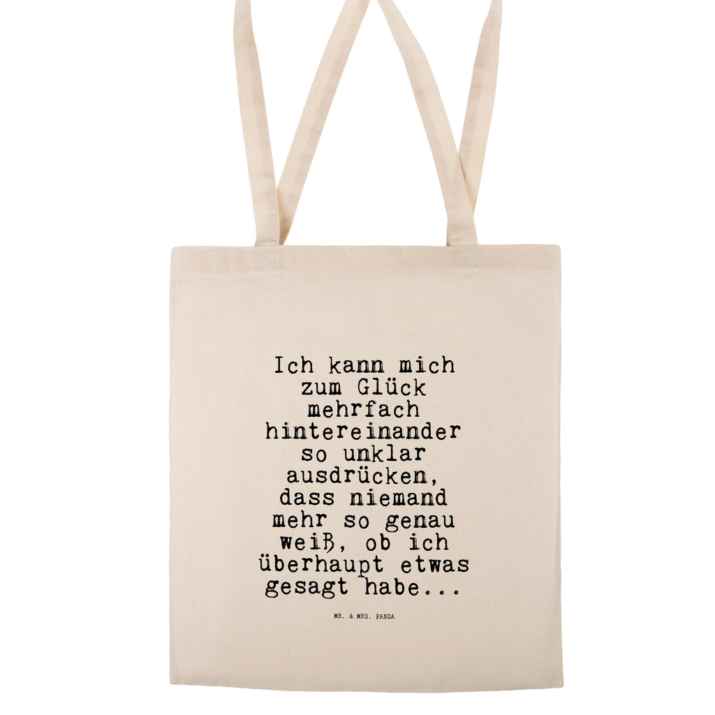 Tragetasche Sprüche und Zitate Ich kann mich zum Glück mehrfach hintereinander so unklar ausdrücken, dass niemand mehr so genau weiß, ob ich überhaupt etwas gesagt habe... Beuteltasche, Beutel, Einkaufstasche, Jutebeutel, Stoffbeutel, Tasche, Shopper, Umhängetasche, Strandtasche, Schultertasche, Stofftasche, Tragetasche, Badetasche, Jutetasche, Einkaufstüte, Laptoptasche, Spruch, Sprüche, lustige Sprüche, Weisheiten, Zitate, Spruch Geschenke, Spruch Sprüche Weisheiten Zitate Lustig Weisheit Worte