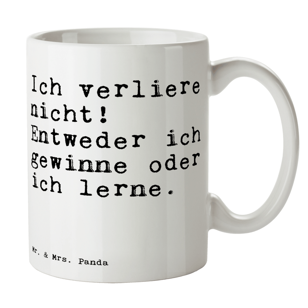 Tasse Sprüche und Zitate Ich verliere nicht! Entweder ich gewinne oder ich lerne. Tasse, Kaffeetasse, Teetasse, Becher, Kaffeebecher, Teebecher, Keramiktasse, Porzellantasse, Büro Tasse, Geschenk Tasse, Tasse Sprüche, Tasse Motive, Kaffeetassen, Tasse bedrucken, Designer Tasse, Cappuccino Tassen, Schöne Teetassen, Spruch, Sprüche, lustige Sprüche, Weisheiten, Zitate, Spruch Geschenke, Spruch Sprüche Weisheiten Zitate Lustig Weisheit Worte