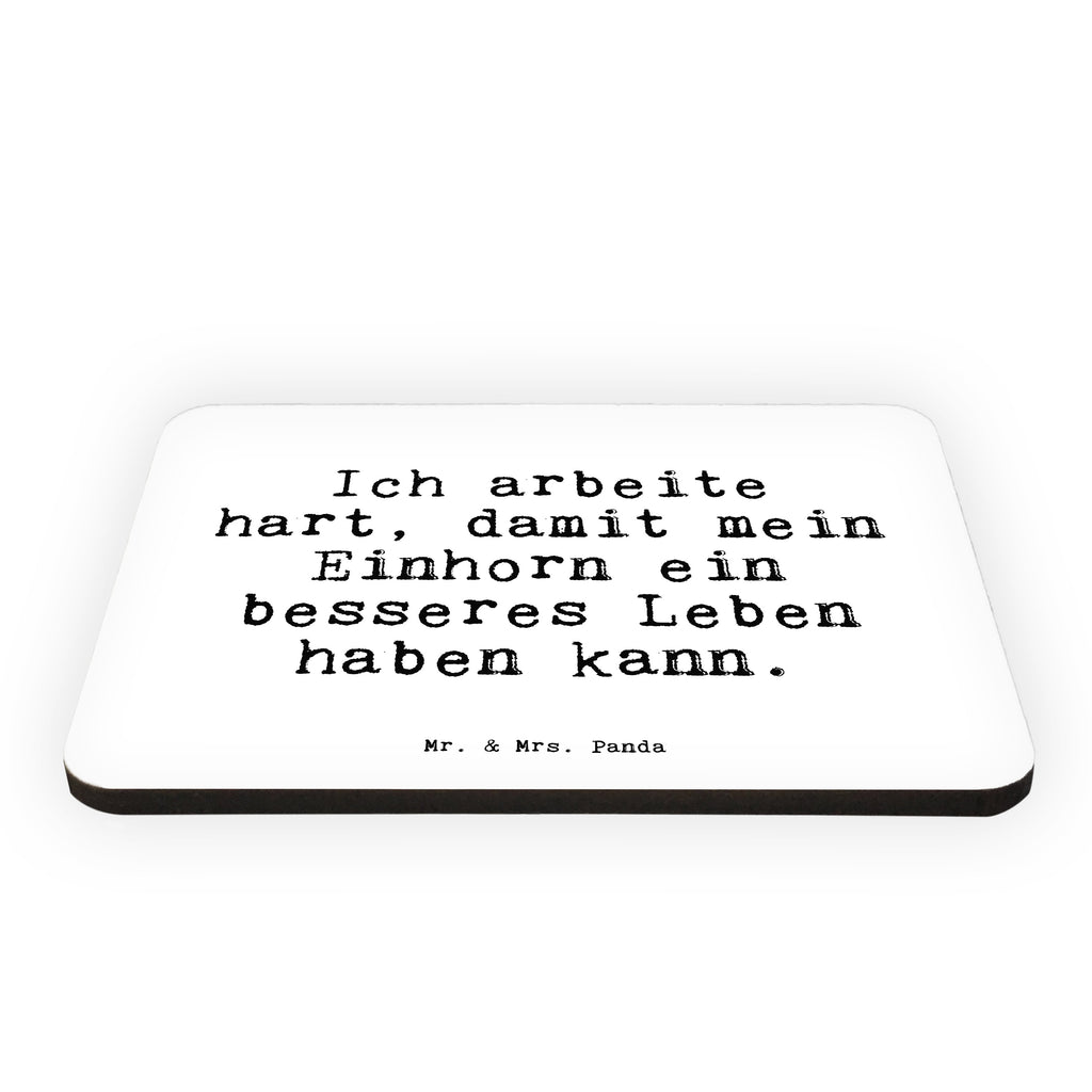 Magnet Sprüche und Zitate Ich arbeite hart, damit mein Einhorn ein besseres Leben haben kann. Kühlschrankmagnet, Pinnwandmagnet, Souvenir Magnet, Motivmagnete, Dekomagnet, Whiteboard Magnet, Notiz Magnet, Kühlschrank Dekoration, Spruch, Sprüche, lustige Sprüche, Weisheiten, Zitate, Spruch Geschenke, Spruch Sprüche Weisheiten Zitate Lustig Weisheit Worte