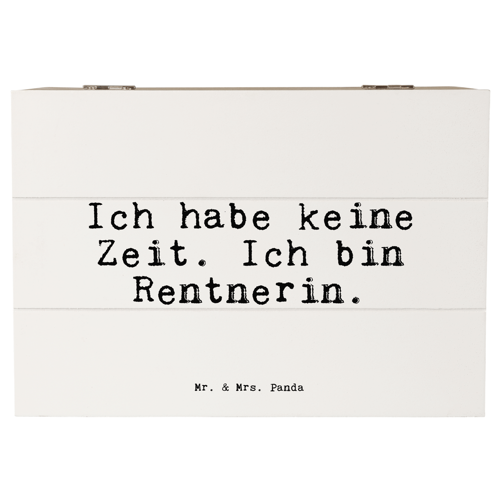 Holzkiste Sprüche und Zitate Ich habe keine Zeit. Ich bin Rentnerin. Holzkiste, Kiste, Schatzkiste, Truhe, Schatulle, XXL, Erinnerungsbox, Erinnerungskiste, Dekokiste, Aufbewahrungsbox, Geschenkbox, Geschenkdose, Spruch, Sprüche, lustige Sprüche, Weisheiten, Zitate, Spruch Geschenke, Spruch Sprüche Weisheiten Zitate Lustig Weisheit Worte