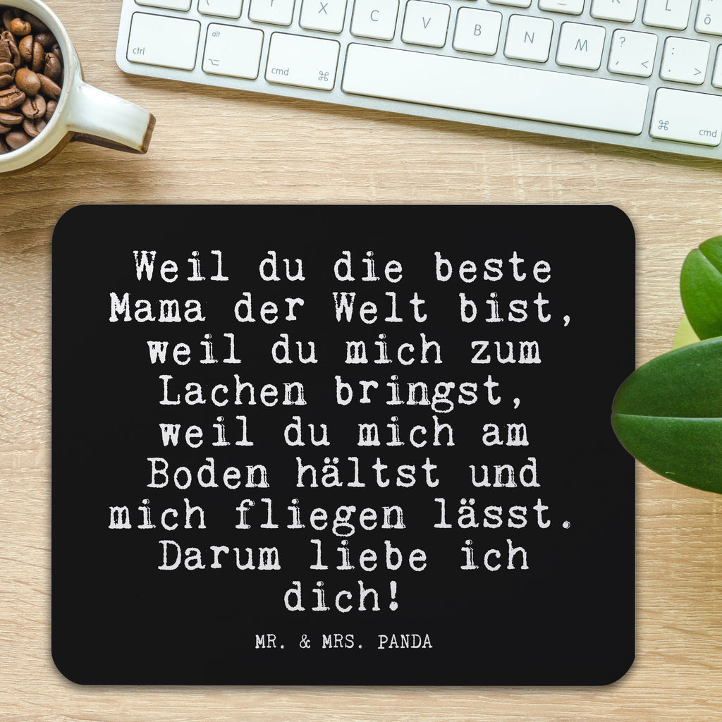 Mauspad Fun Talk Weil du die beste Mama der Welt bist, weil du mich zum Lachen bringst, weil du mich am Boden hältst und mich fliegen lässt. Darum liebe ich dich! Mousepad, Computer zubehör, Büroausstattung, PC Zubehör, Arbeitszimmer, Mauspad, Einzigartiges Mauspad, Designer Mauspad, Mausunterlage, Mauspad Büro, Spruch, Sprüche, lustige Sprüche, Weisheiten, Zitate, Spruch Geschenke, Glizer Spruch Sprüche Weisheiten Zitate Lustig Weisheit Worte