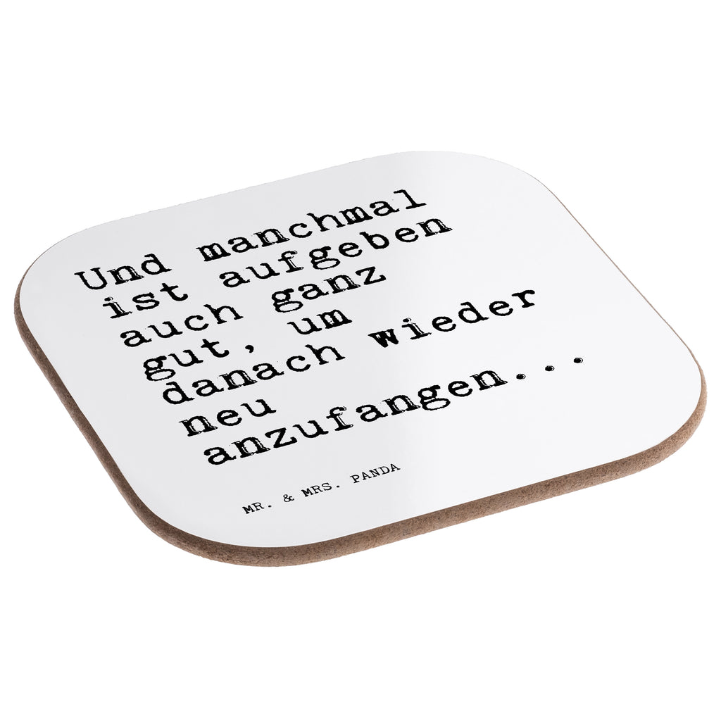 Quadratische Untersetzer Sprüche und Zitate Und manchmal ist aufgeben auch ganz gut, um danach wieder neu anzufangen... Untersetzer, Bierdeckel, Glasuntersetzer, Untersetzer Gläser, Getränkeuntersetzer, Untersetzer aus Holz, Untersetzer für Gläser, Korkuntersetzer, Untersetzer Holz, Holzuntersetzer, Tassen Untersetzer, Untersetzer Design, Spruch, Sprüche, lustige Sprüche, Weisheiten, Zitate, Spruch Geschenke, Spruch Sprüche Weisheiten Zitate Lustig Weisheit Worte