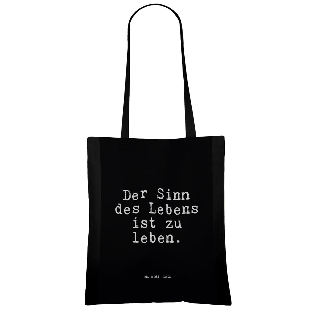 Tragetasche Sprüche und Zitate Der Sinn des Lebens ist zu leben. Beuteltasche, Beutel, Einkaufstasche, Jutebeutel, Stoffbeutel, Tasche, Shopper, Umhängetasche, Strandtasche, Schultertasche, Stofftasche, Tragetasche, Badetasche, Jutetasche, Einkaufstüte, Laptoptasche, Spruch, Sprüche, lustige Sprüche, Weisheiten, Zitate, Spruch Geschenke, Spruch Sprüche Weisheiten Zitate Lustig Weisheit Worte