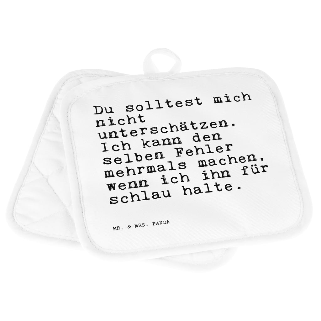 2er Set Topflappen  Sprüche und Zitate Du solltest mich nicht unterschätzen. Ich kann den selben Fehler mehrmals machen, wenn ich ihn für schlau halte. Topflappen, Topfuntersetzer, Ofenhandschuh, Topflappen Set, Topflappen lustig, Topflappen mit Spruch, Ofenhandschuhe, Topfhandschuhe, Topfhandschuh, Topflappenset, Topflappen 2er Set, Schöne Topflappen, Spruch, Sprüche, lustige Sprüche, Weisheiten, Zitate, Spruch Geschenke, Spruch Sprüche Weisheiten Zitate Lustig Weisheit Worte