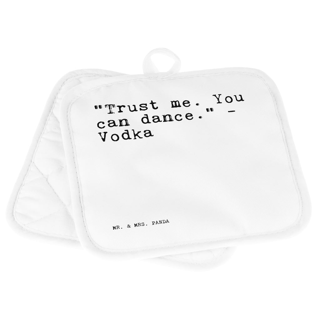 2er Set Topflappen  Sprüche und Zitate "Trust me. You can dance." - Vodka Topflappen, Topfuntersetzer, Ofenhandschuh, Topflappen Set, Topflappen lustig, Topflappen mit Spruch, Ofenhandschuhe, Topfhandschuhe, Topfhandschuh, Topflappenset, Topflappen 2er Set, Schöne Topflappen, Spruch, Sprüche, lustige Sprüche, Weisheiten, Zitate, Spruch Geschenke, Spruch Sprüche Weisheiten Zitate Lustig Weisheit Worte